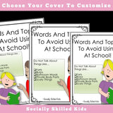Words And Topics To Avoid Using At School | Social Skills Story & Activities