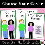 I Can Stop Blurting | Social Skills Story & Activity BUNDLE | For Boys & Girls | Pre-K, K-2nd , 3-5th