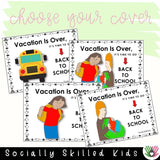 Vacation Is Over, It's Time To Go Back To School | Social Skills Story and Activities