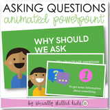 Asking Questions | Animated PowerPoint Slideshow Activity