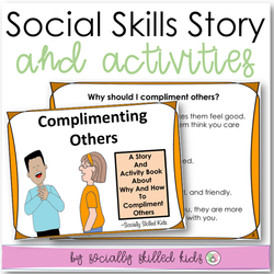 Complimenting Others | Social Skills Story & Activities