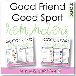 Good Friend and Good Sport Reminders BUNDLE | Differentiated Posters