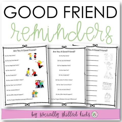 Good Friend Reminders | Differentiated Posters & Worksheets