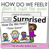 UNDERSTANDING EMOTIONS How Do We Feel? {Floor and Table Top Game}