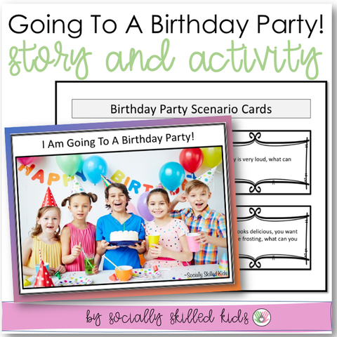 I Am Going To A Birthday Party! | Social Skills Story and Activity