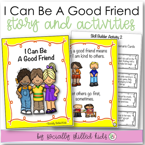 I Can Be A Good Friend! Social Skills Story and Activities