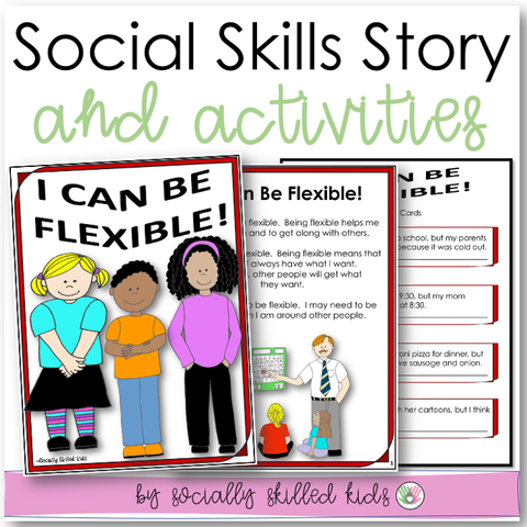 Social Skills Story And Activities | I Can Be Flexible | For 3rd-5th Grade