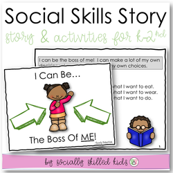 I Can Be The Boss Of Me! | Social Skills Story and Activities | For K-2nd Grade