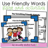 I Can Use Friendly Words | Social Skills Story and Activities | For K-2nd Grade