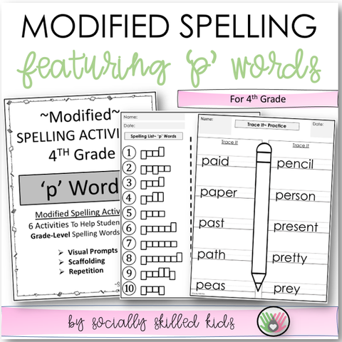 Modified Spelling Activities | Featuring 'p' Words | For 4th Grade