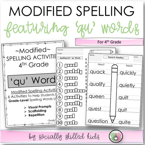 Modified Spelling Activities | Featuring 'qu' Words | For 4th Grade