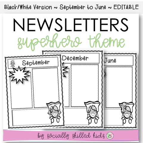 NEWSLETTERS Superhero Theme | September To June | Black and White Version