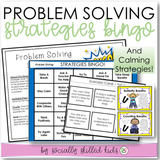 Problem Solving Strategies BINGO and Calm Down Strategies