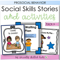 Social Skills Stories And Activities | Pack 3 | Pro-Social Behaviors | For K-2nd