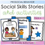 Social Skills Stories And Activities | Pack 3 | Pro-Social Behaviors | For K-2nd