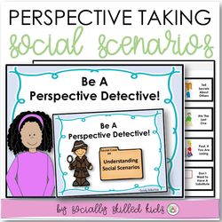 PERSPECTIVE TAKING ACTIVITIES  | Social Scenarios | K-5th