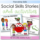 Social Skills Stories And Activities | Pack 5 | Friendship Skills | For K-2nd
