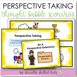 Thought Bubble Scenarios | Perspective Taking Activities For K-5th
