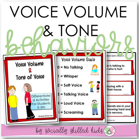 Voice Volume and Tone Of Voice | Differentiated Social Skills Activities For K-5th Grade