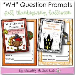 "WH" Question Prompts | Fall/Thanksgiving and Halloween Themed | Bundle