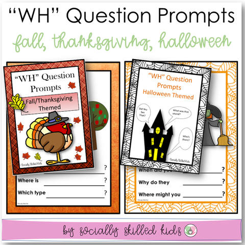 "WH" Question Prompts | Fall/Thanksgiving and Halloween Themed | Bundle