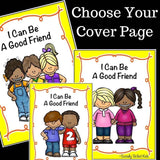 I Can Be A Good Friend! Social Skills Story and Activities