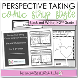 PERSPECTIVE TAKING Activity | Comic Strip Style | Black and White Version | For K-2nd