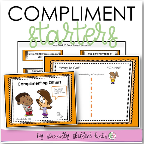 COMPLIMENTS - with COMPLIMENT STARTERS - Perspective Taking Activity for 1st-5th
