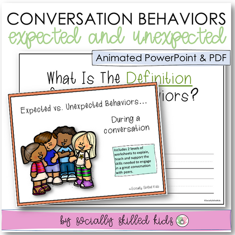 Conversation Behaviors Expected vs. Unexpected - with Conversation Starter Cards