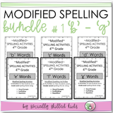 Modified Spelling Activities | BUNDLE 1 | 'b' - 'g' Words | For 4th Grade