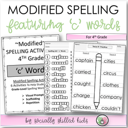 Modified Spelling Activities | Featuring 'c' Words | For 4th Grade