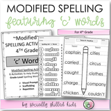 Modified Spelling Activities | Featuring 'c' Words | For 4th Grade