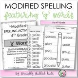Modified Spelling Activities | Featuring 'g' Words | For 4th Grade