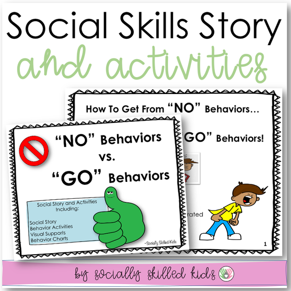 "No" Behaviors vs. "Go" Behaviors | Social Skills Story and Activities