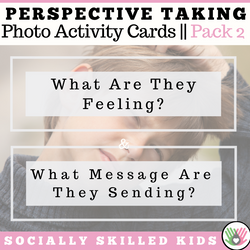Perspective Taking Photo Activity Cards | Pack 2 | What Are They Feeling? & What Message Are They Sending?
