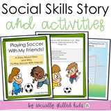 Playing Soccer With My Friends | Social Skills Story and Activities