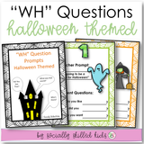 "WH" Question Prompts | Halloween Theme | 20 Differentiated Prompts